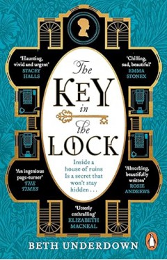 The Key in the Lock - A Haunting Historical Mystery Steeped in Explosive Secrets and Lost Love